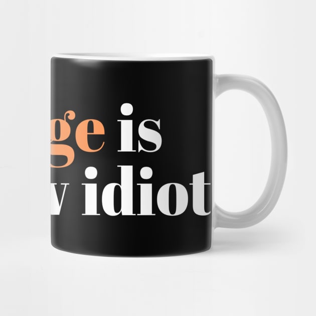 Orange-Is-The-New-Idiot by Creatifly Graphic Tees
